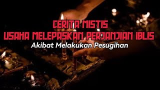 USAHA MELEPASKAN PERJANJIAN IBLIS