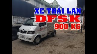 Bán xe tải Thái Lan 900kg DFSK nhập nguyên con vay ngân hàng theo yêu cầu