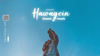 Hawayein song slowed X reverb version 💗✨