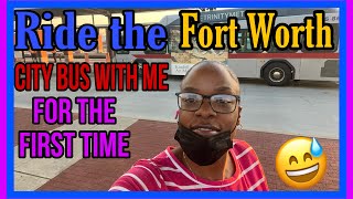 How to ride the  Fort Worth city bus  |must see|