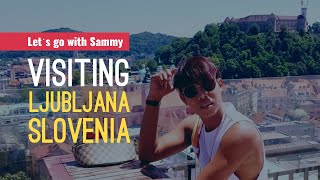 Let's go with Sammy to Ljubljana, Slovenia