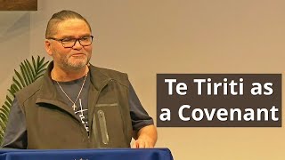 Te Tiriti as a Covenant | Trevor Mclean | 30-06-24