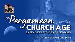 2024-1106 - 60-1207 The Pergamean Church Age - Rev. William M. Branham