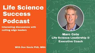 CPA to Biotech Innovator & Coach - Marc Cote