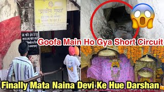 Shri Naina Devi Mandir Mai Ho gya Short Circuit 😱