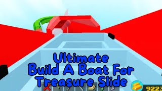 Ultimate Build A Boat For Treasure Slide! | Roblox