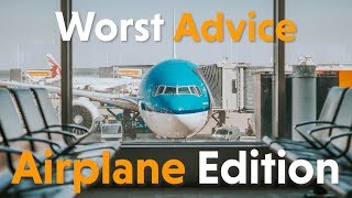 Best Worst Advice - Airplane Edition