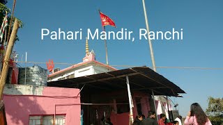 Pahari Mandir///Ranchi Tour///Exploring Jharkhand