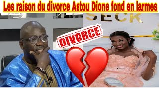 Astou Dione explique les raison de son divorce et fond en larme