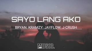 SAYO LANG AKO- BRYAN, KRAMZY, JAYFLOW, & J-CRUSH ( CYPRUS BEATS ) | MIX IDOL MUSIC