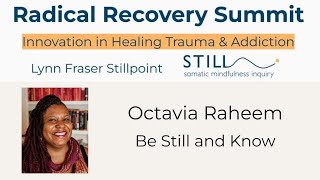 Octavia Raheem: Be Still and Know