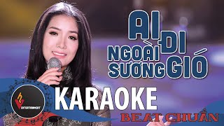 (KARAOKE - BEAT GỐC) Ai Đi Ngoài Sương Gió - Thúy Huyền