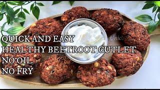 Quick and easy Beetroot and chickpeas cutlet- No oil, no frying