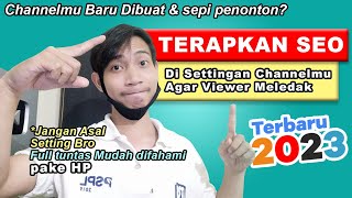 TERBARU 2024 !! CARA SETTING Channel Youtube. Terapkan SEO Agar Banyak Yang Nonton Gaes