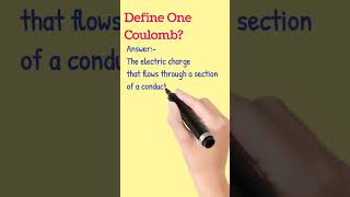 Definition of one Coulomb?/#physics /#définition