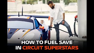 🏎️ How to save fuel in Circuit Superstars ⛽