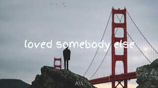 St. Lundi - Loved Somebody Else (Lyrics)