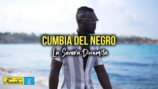 CUMBIA DEL NEGRO - La Sonora Dinamita (Video Letra)