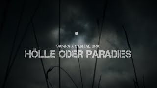 Samra ft. Capital Bra - Hölle oder Paradies (prod. by ZTOG x YenoBeatz)