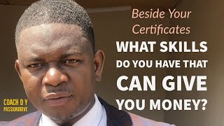 What Money Making Skills Do You Have? besides your certificates