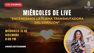 ENCENDAMOS LA FLAMA TRANSMUTADORA DEL CORAZÓN