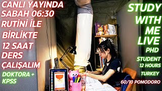 CANLI YAYINDA 06.30 RUTİNİ İLE BİRLİKTE 12 SAAT DERS ÇALIŞALIM I STUDY WITH ME -LIVE, 12 HRS, 60/10