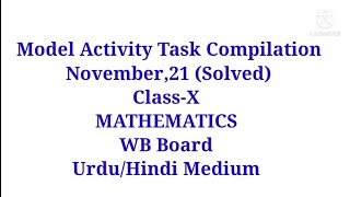 Model Activity Task Compilation,21 ll Math (Solved) ll Class X ll WB Board Class 10 Math