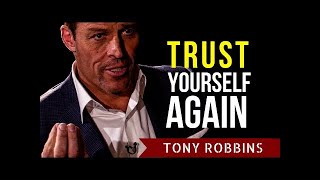 Tony Robbins: How to Trust Yourself to Change Habits