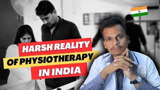 Harsh reality of Physiotherapy field in India 🇮🇳 | Physio by heart