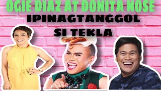 NAGSALITA NA SI DONITA NOSE OGIE DIAZ AT MANAGER NI TEKLA | SUPER TEKLA