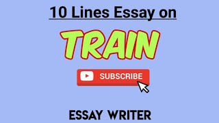 Train | 10 Lines Essay on Train 🚆 || Train journey || Short English Essay