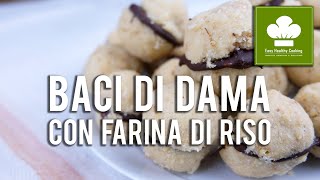 Baci di dama con farina di riso | Ricetta | Senza glutine né lattosio