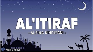 Alfina Nindiyani - Al'Itiraf (Lirik Sholawat)