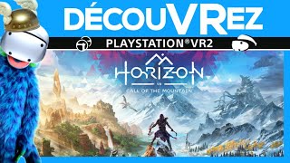 DécouVRez : HORIZON CALL OF THE MOUNTAIN | La CLAQUE visuelle du PS VR2 avec ALOY | VR Singe