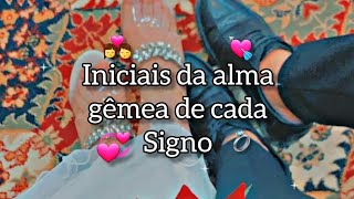 Iniciais da alma gêmea de cada Signo  👩‍❤️‍💋‍👨💍