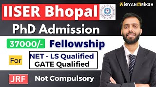 IISER bhopal Ph.D Admission Full details