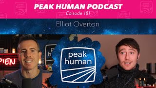 2 Huge Nutrition Aspects That Could Change Your Health w/ Elliot Overton | Peak Human podcast