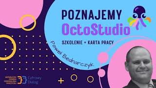 Poznajemy OctoStudio, szkolenie + karta pracy