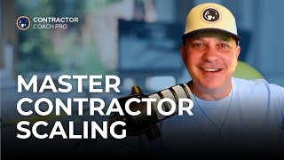 Systemize Success: Mastering Contractor Scaling