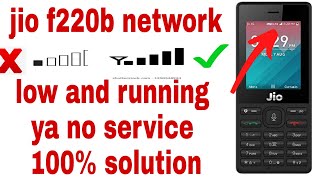 jio f220b network low and running ya no service 100% solution