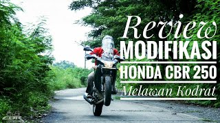 09- Review Modifikasi motor sport cbr 250cc menjadi motor Touring#melawan kodrat