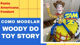 COMO FAZER O WOODY DO TOY STORY PARA TOPO DE BOLO EM PASTA AMERICANA- Toy Story (Cake Topper)