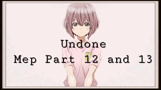 「 mep part 12 and 13 」Undone