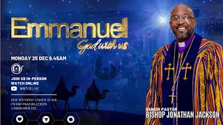 Emmanuel God With Us | Christmas Day Service | WNTCG Live | December 25th 2023