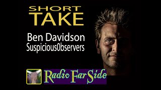 Short Take with Ben Davidson on Radio Far Side