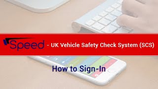 How to Sign-In | UK Vehicle Safety Check System (SCS) | Speed Auto Systems