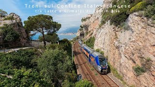 Treni sul Confine Italo-Francese tra Latte e Grimaldi di Ventimiglia