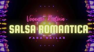 ALUCINADO / Salsa Romantica para Bailar / Venancio Renteria