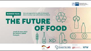 Business Talks : The Future of Food - Témoignages