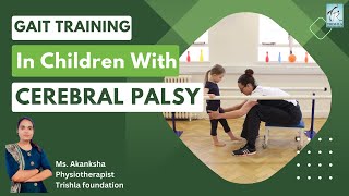 Gait training for Cerebral palsy - Walking training for CP Children in English | Trishla Foundation